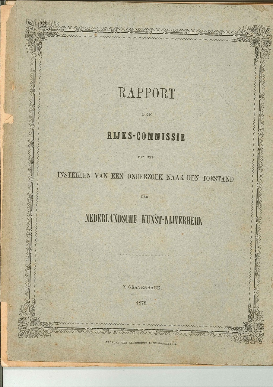 Rapport der Rijkscommissie tot het instellen van een onderzoek naar den toestand der Nederlandsche Kunstnijverheid.